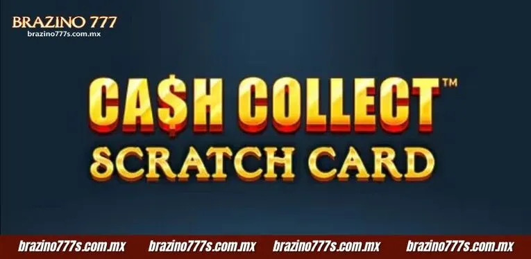 Cash Collect Scratch at Brazino777 is a national game